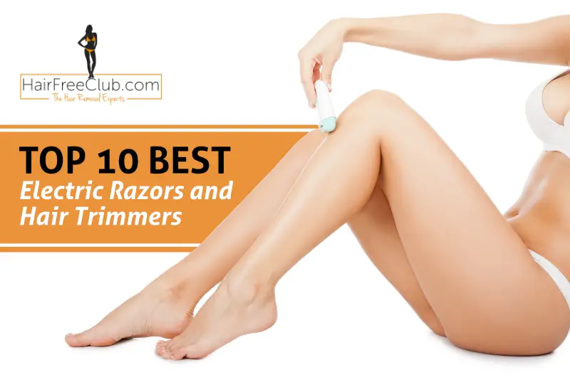 Best electric razors and hair trimmers